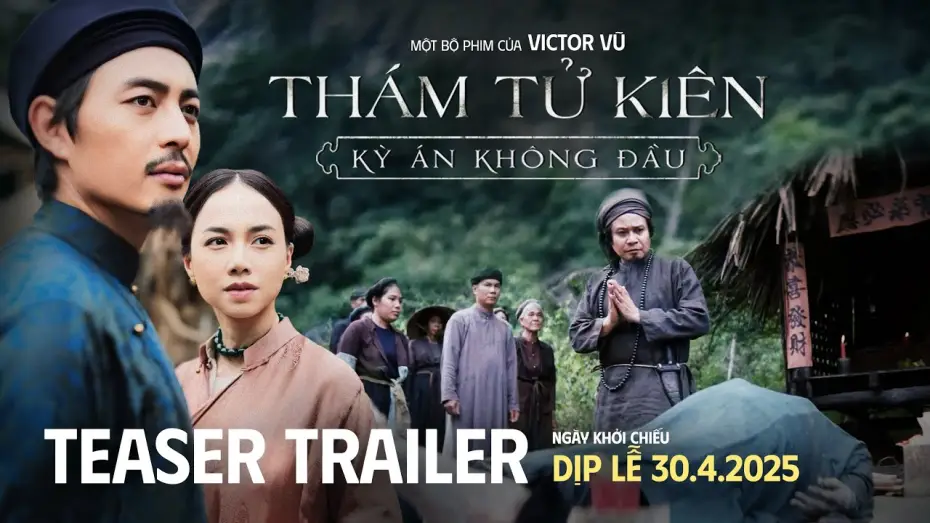 Видео к фильму Th&aacute;m Tử Ki&ecirc;n: Kỳ &Aacute;n Kh&ocirc;ng Đầu | TH&Aacute;M TỬ KI&Ecirc;N: KỲ &Aacute;N KH&Ocirc;NG ĐẦU | TEASER TRAILER | DỰ KIẾN TẠI RẠP DỊP LỄ 30.04.2025