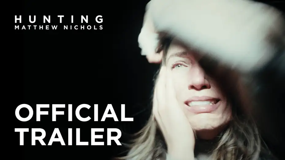 Видео к фильму Hunting Matthew Nichols | Hunting Matthew Nichols | Official Trailer