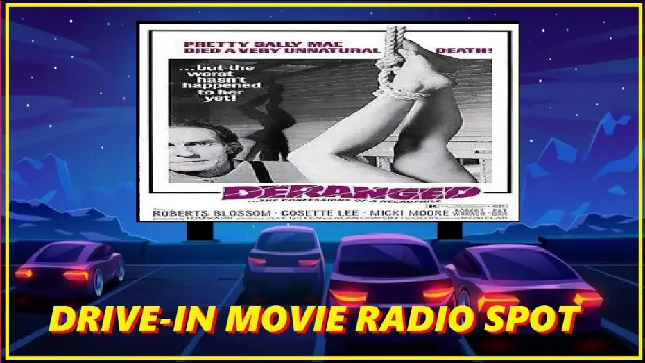 Видео к фильму Deranged | DRIVE-IN MOVIE RADIO SPOT - DERANGED (1974)