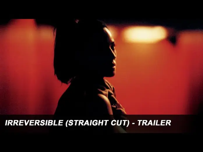 Видео к фильму Необратимость | Official Straight Cut Trailer