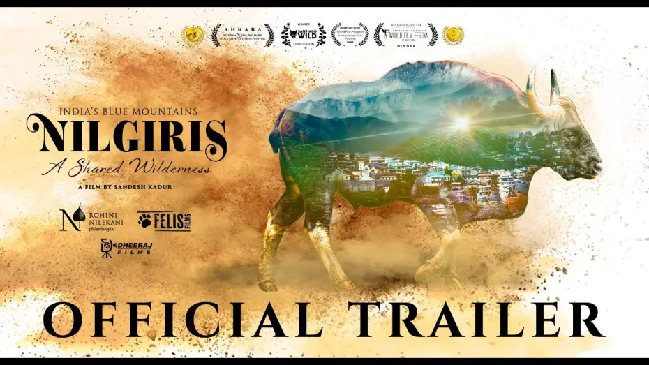 Видео к фильму Нилгири - дикая природа для всех — Nilgiris – A Shared Wilderness | Official Trailer