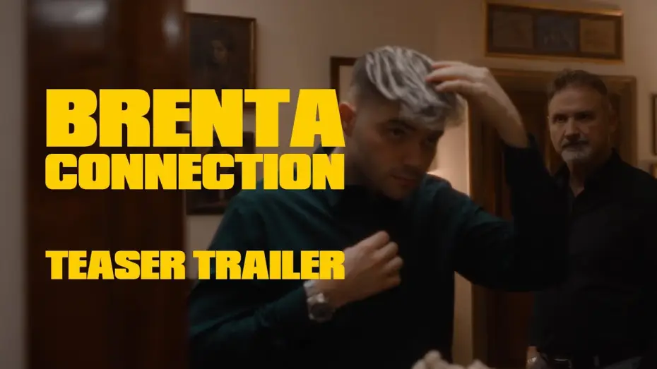 Видео к фильму Brenta Connection — BRENTA CONNECTION - Teaser Trailer