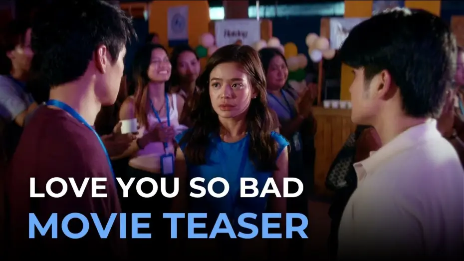 Видео к фильму Love You So Bad | Will Ashley, Dustin Yu, and Bianca De Vera on the BIG SCREEN! | Love You So Bad