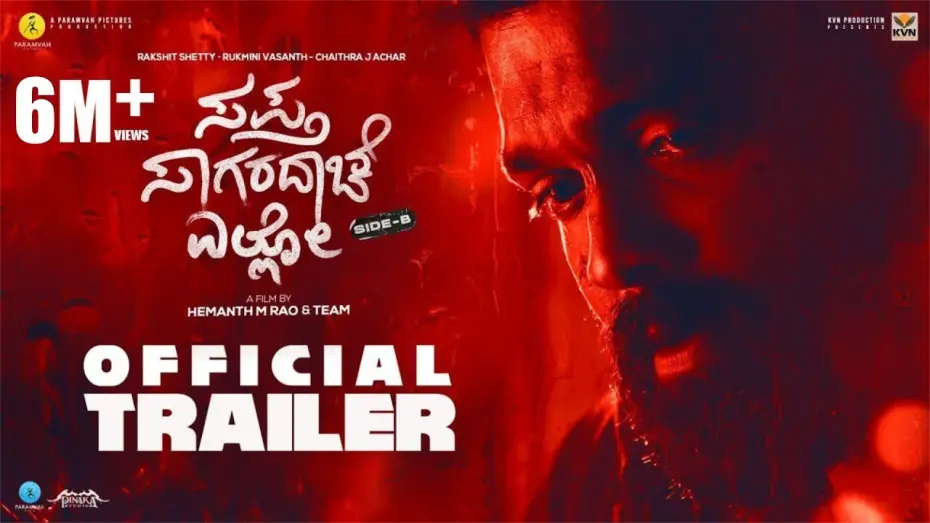 Видео к фильму Sapta Sagaradaache Ello - Side B | Sapta Sagaradaache Ello (Side B) - Official Trailer| Rakshit Shetty, Rukmini, Chaithra | Hemanth Rao