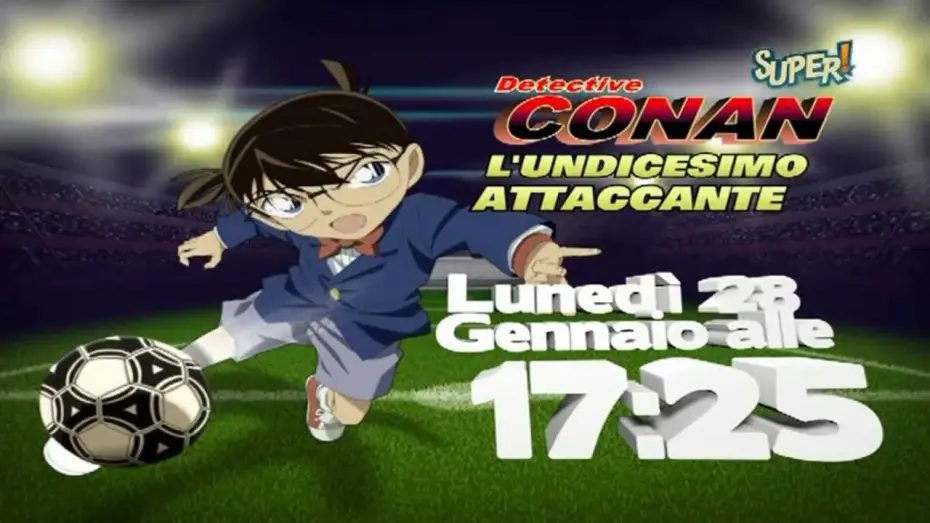 Видео к фильму Детектив Конан 16: Одиннадцатый нападающий | Spot - Promo Super! - Detective Conan Movie 16: L'undicesimo attaccante [HD]