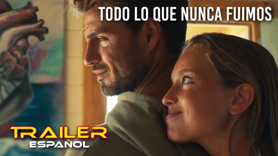 Видео к фильму Всё, что мы потеряли | Todo lo que nunca fuimos - Tr&aacute;iler