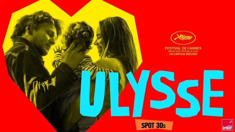 Видео к фильму Ulysse | ULYSSE au cin&eacute;ma le 17 juin 💛 (Laetitia Masson, Elodie Bouchez, Festival de Cannes)