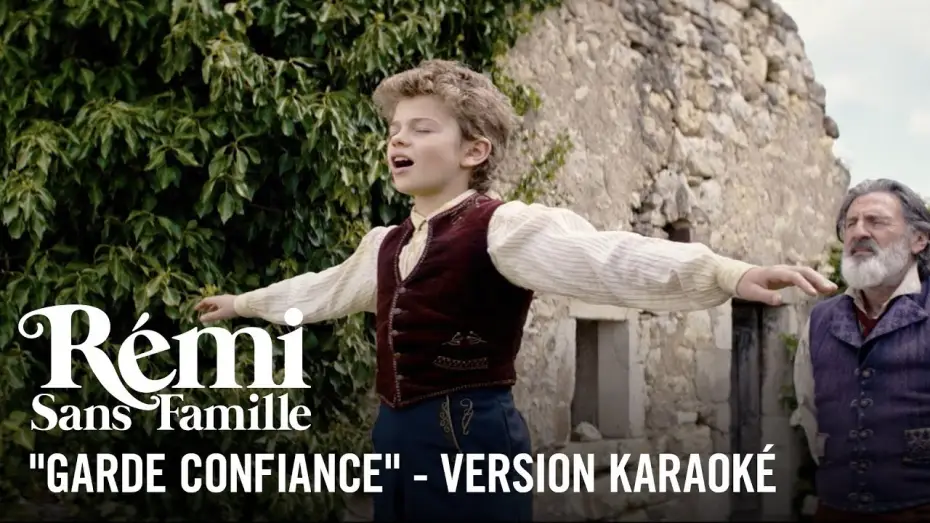 Видео к фильму Приключения Реми | Garde Confiance - Karaok&eacute; - R&eacute;mi sans famille