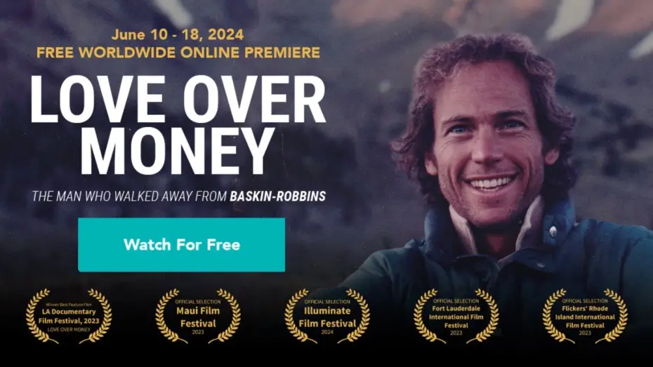 Видео к фильму Love Over Money | Love Over Money: The Man Who Walked Away From Baskin-Robbins( worldwide film premiere )