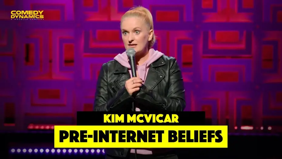 Видео к фильму Kim McVicar: Female Comedian | Pre-Internet Beliefs