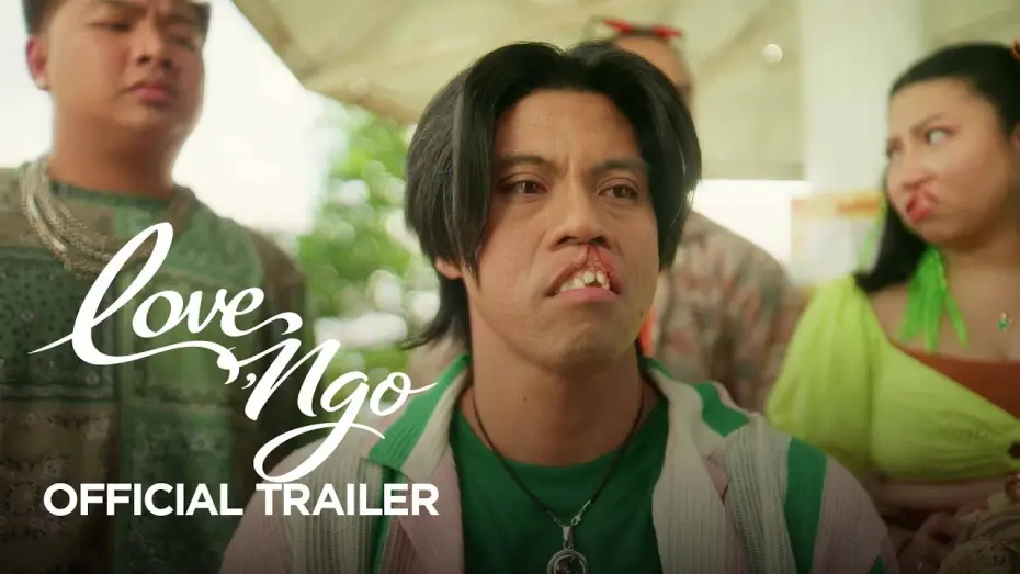 Видео к фильму Love, Ngo — LOVE, NGO OFFICIAL TRAILER