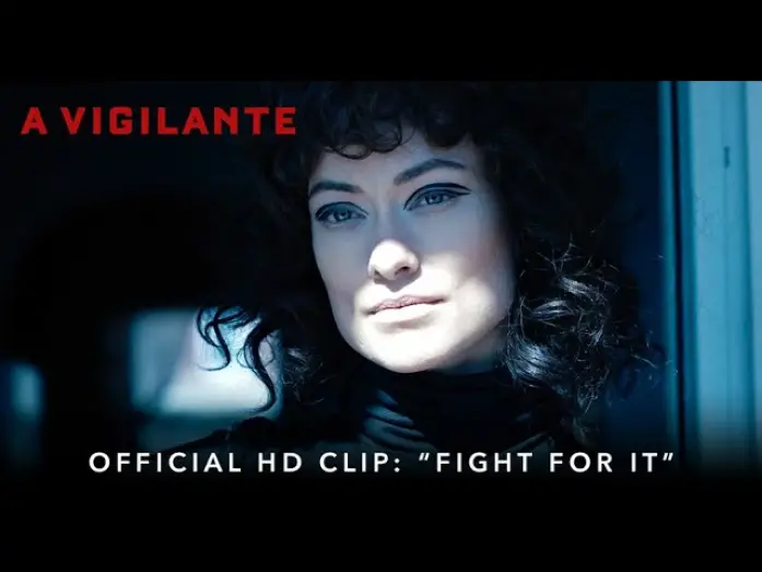 Видео к фильму Карательница | A VIGILANTE | Official HD Clip | "Fight For It" | Starring Olivia Wilde