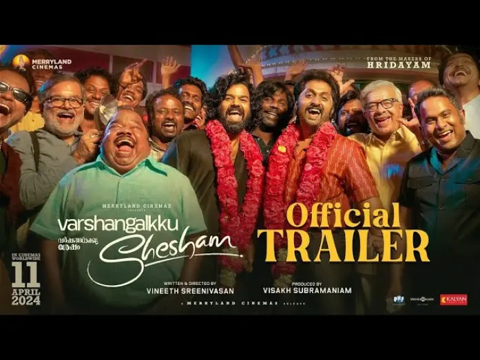Видео к фильму Varshangalkku Shesham | Varshangalkku Shesham Trailer| Pranav,Dhyan,Kalyani,Nivin,Aju,Basil|Vineeth| Visakh|Amrit|Merryland