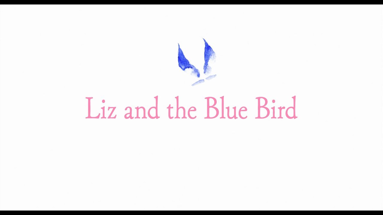 Видео к фильму Лиз и синяя птица | Liz and the Blue Bird | Official US Trailer 2