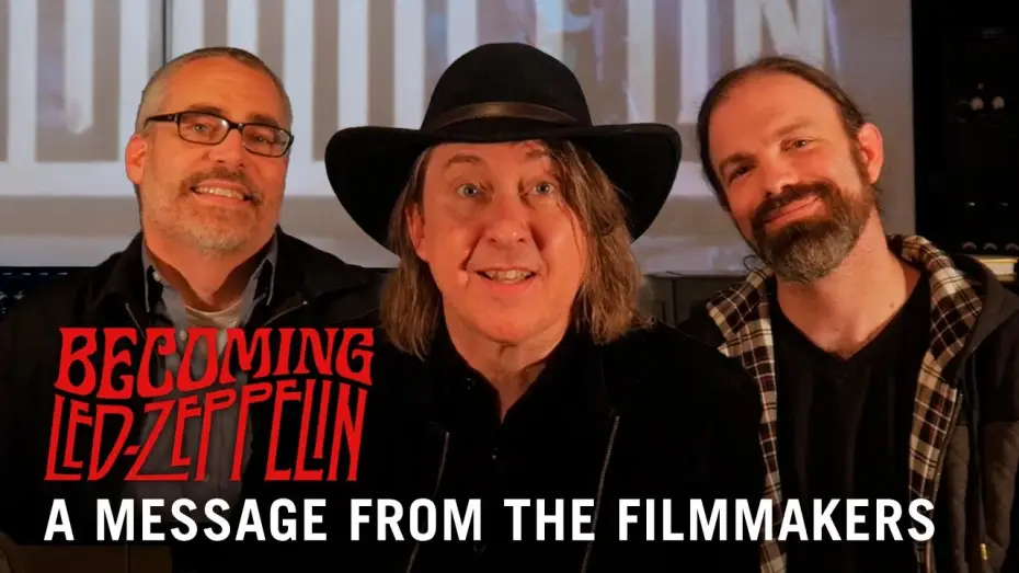 Видео к фильму Становясь Led Zeppelin | A Message from the Filmmakers