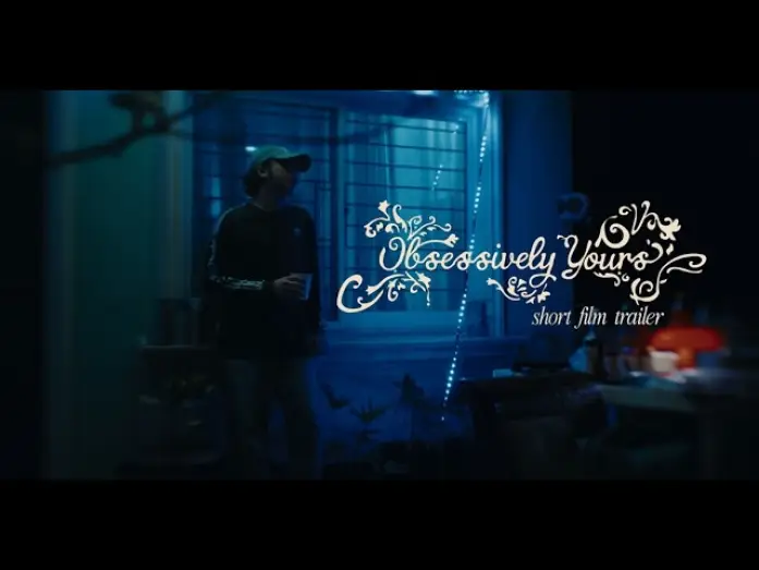 Видео к фильму Obsessively Yours — OBSESSIVELY YOURS (2026) - TRAILER