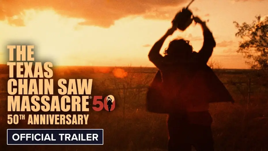 Видео к фильму Техасская резня бензопилой | 50th Anniversary | Official Trailer