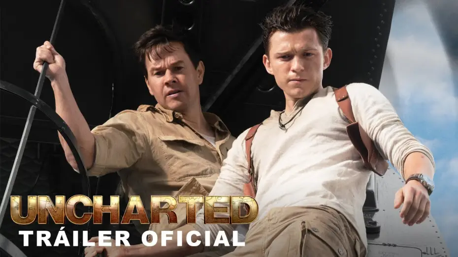 Видео к фильму Анчартед: На картах не значится | Tr&aacute;iler Oficial