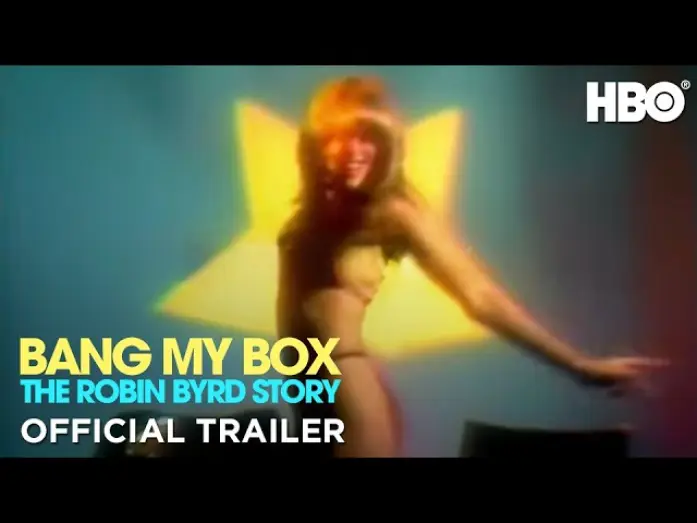 Видео к фильму Bang My Box: The Robin Byrd Story | Official Trailer