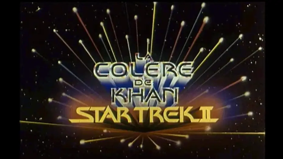 Видео к фильму Звёздный путь 2: Гнев Хана | Star Trek 2 : La Col&egrave;re de Khan (1982) Bande annonce cin&eacute; fran&ccedil;aise VF
