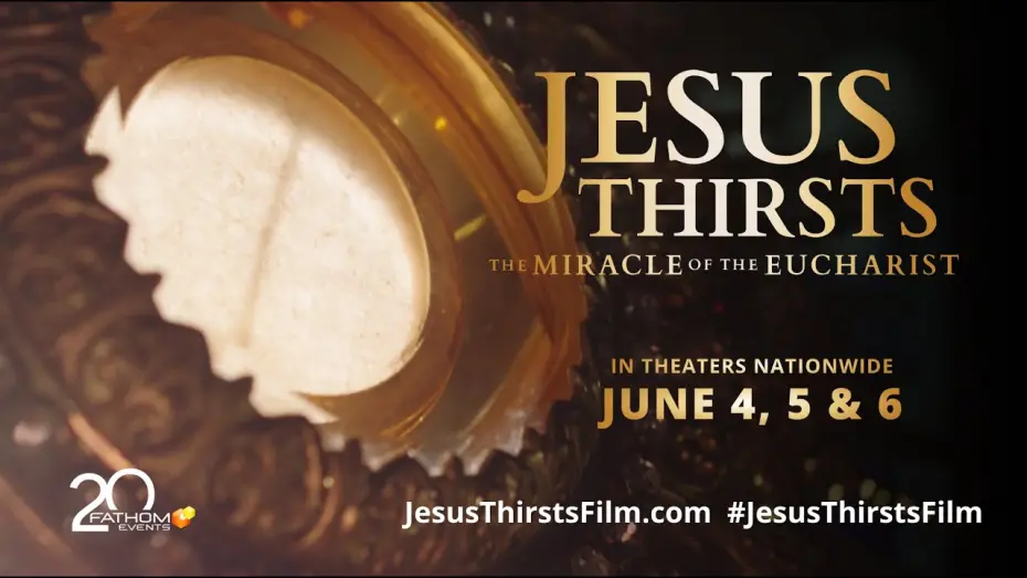 Видео к фильму Jesus Thirsts: The Miracle of the Eucharist | Official Mini Trailer