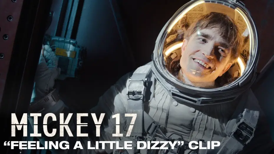 Видео к фильму Микки 17 | "Feeling A Little Dizzy" Clip