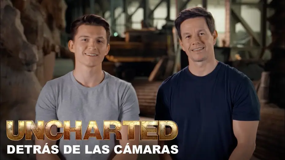 Видео к фильму Анчартед: На картах не значится | Detr&aacute;s de las c&aacute;maras con Tom Holland y Mark Wahlberg