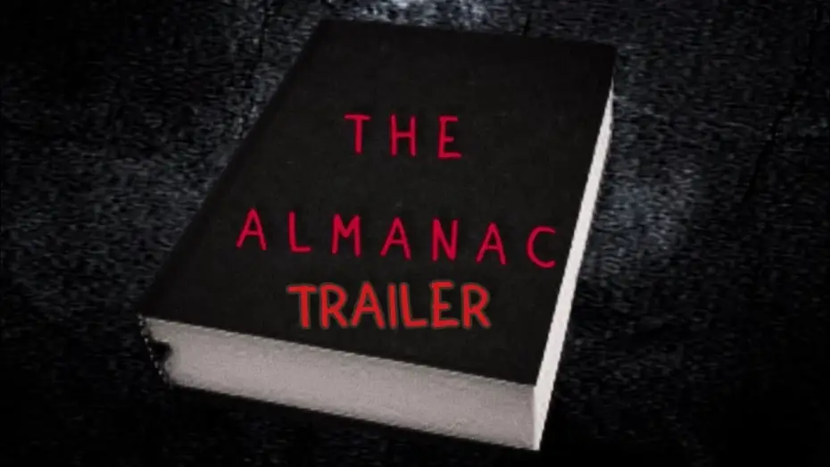 Видео к фильму The Almanac | The Almanac Official Trailer