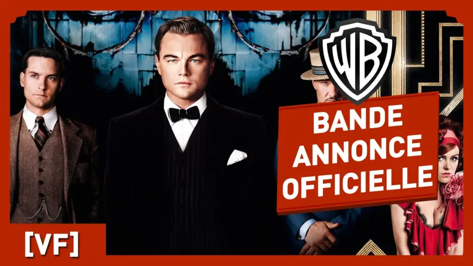 Видео к фильму Великий Гэтсби | Gatsby Le Magnifique - Bande Annonce Officielle 1 (VF) - Leonardo DiCaprio / Baz Luhrmann