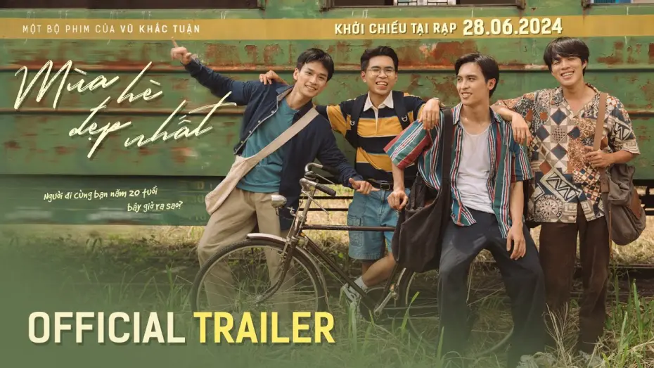 Видео к фильму Mùa Hè Đẹp Nhất — MÙA HÈ ĐẸP NHẤT official trailer - KC: 28.06.2024
