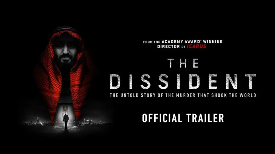 Видео к фильму The Dissident | THE DISSIDENT | Official Trailer | Coming Soon