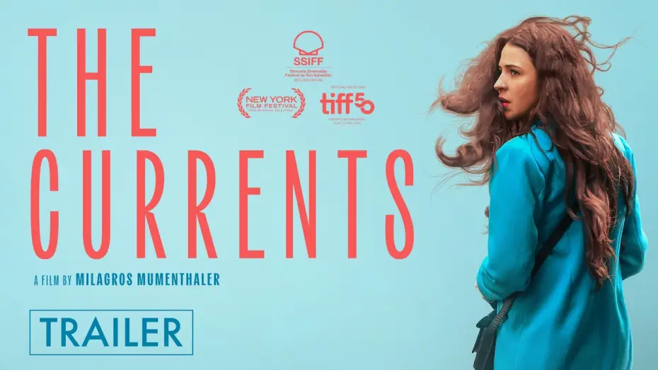 Видео к фильму Las corrientes | The Currents &ndash; Official U.S. Trailer