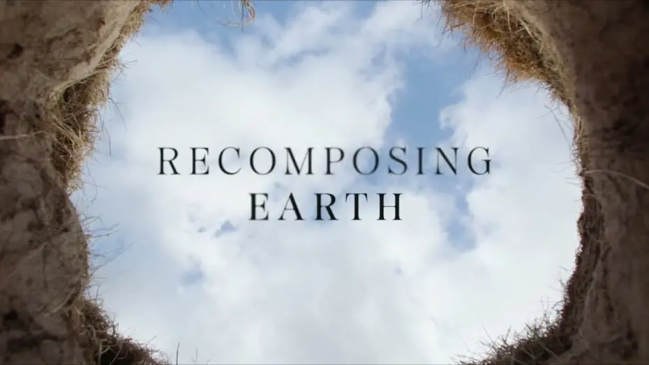 Видео к фильму Recomposing Earth | Recomposing Earth &ndash; 08.06.24 &ndash; A Film by Christian Cargill