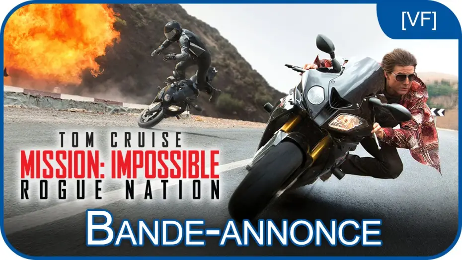 Видео к фильму Миссия невыполнима: Племя изгоев | Mission:Impossible : Rogue Nation - Bande Annonce 2 VF