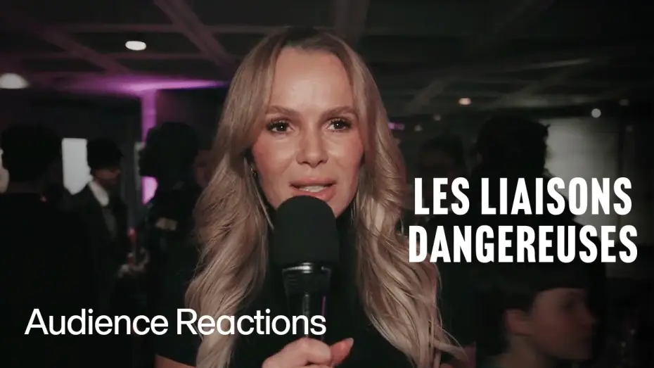 Видео к фильму National Theatre Live: Les Liaisons Dangereuses | Les Liaisons Dangereuses | Audience Reactions | National Theatre