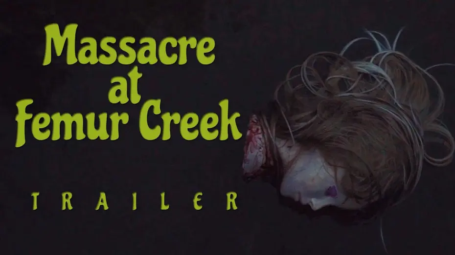 Видео к фильму Massacre at Femur Creek | Massacre at Femur Creek (2024) | Official Trailer