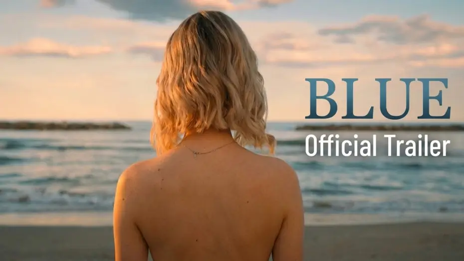 Видео к фильму Blue | BLUE (2026) &mdash; Official Trailer