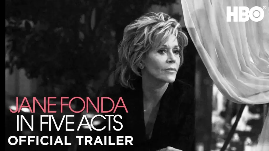 Видео к фильму Jane Fonda in Five Acts | Jane Fonda In Five Acts (2018) | Official Trailer | HBO