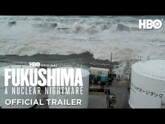 Видео к фильму Fukushima: A Nuclear Nightmare | Official Trailer