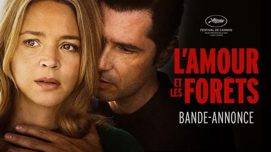 Видео к фильму Только ты и я | L'AMOUR ET LES FOR&Ecirc;TS - Bande-annonce