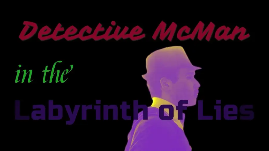 Видео к фильму Detective McMan in the LABYRINTH OF LIES — Detective McMan in the LABYRINTH OF LIES - Official Trailer
