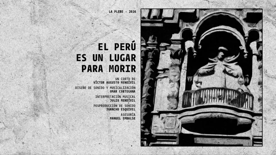 Видео к фильму El Per&uacute; es un lugar para morir | El Per&uacute; es un lugar para morir (Trailer) - Documental