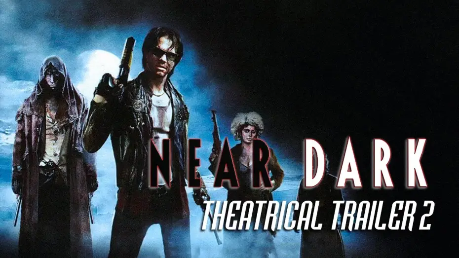 Видео к фильму Почти стемнело — Near Dark (1987) - Theatrical Trailer #2