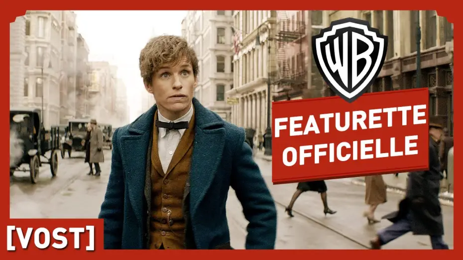 Видео к фильму Фантастические твари и где они обитают | Les Animaux Fantastiques - Featurette Officielle - Un Nouveau H&eacute;ros (VOST)