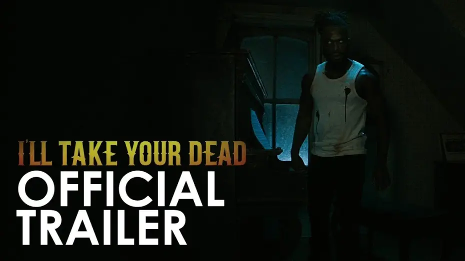 Видео к фильму Я заберу твоего мертвеца | I'LL TAKE YOUR DEAD - OFFICIAL TRAILER