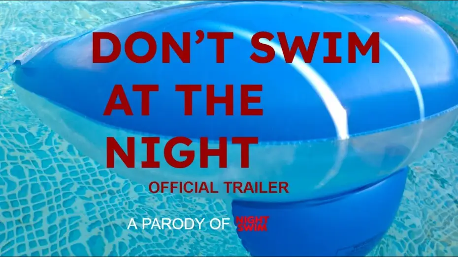Видео к фильму Don't Swim At (The) Night — Don't Swim At The Night | Offcial Trailer
