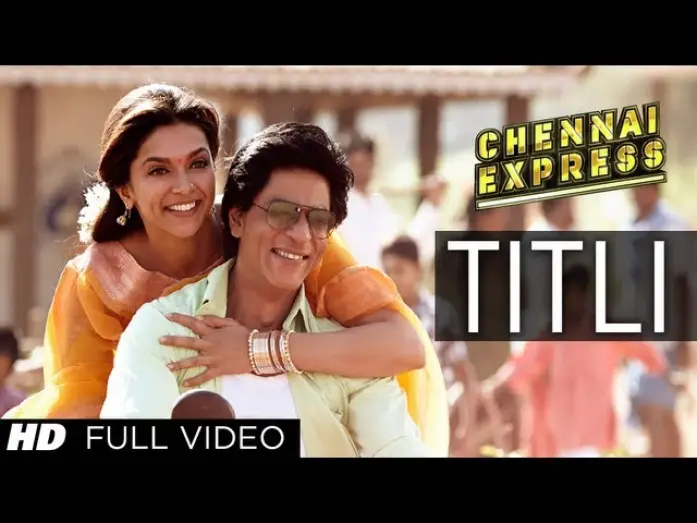 Видео к фильму Ченнайский экспресс | Titli Chennai Express Full Video Song | Shahrukh Khan, Deepika Padukone