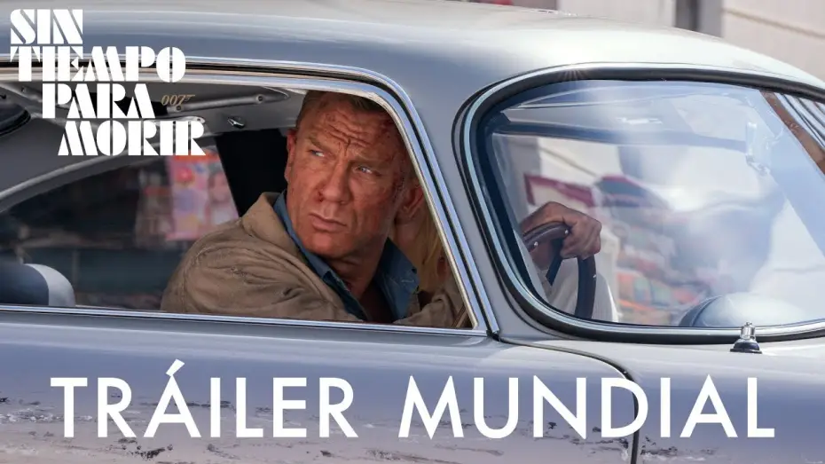 Видео к фильму 007: Не время умирать | SIN TIEMPO PARA MORIR  - Tr&aacute;iler Oficial (Universal Pictures) - HD