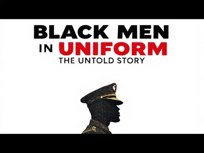 Видео к фильму Black Men in Uniform: The Untold Story | Black Men In Uniform: The Untold Story Official Trailer