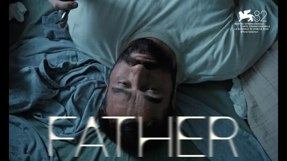 Видео к фильму Отец | Father (Otec, 2025) - International Trailer with English Subtitles